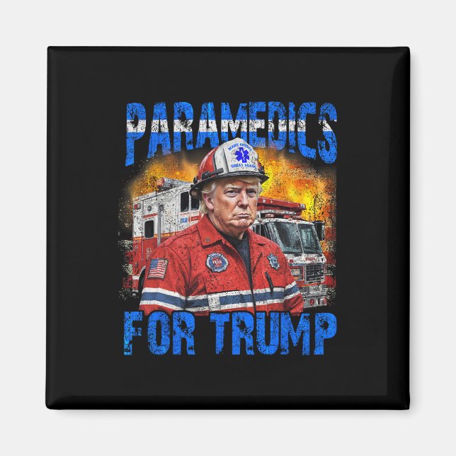 Sjukvårdare för Trump Funny Trump Firefighter Magnet (Framsidan)