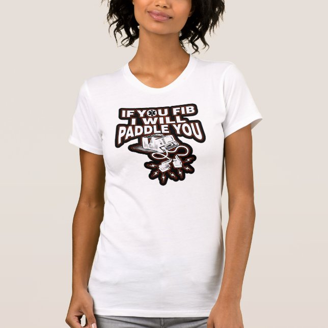 Sjukvårdare - Ljuger du så får du en smäll T-shirt (Framsida)