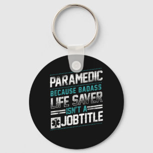 Sjukvårdare Sjukvårdare för att Badass Life Saver Nyckelring