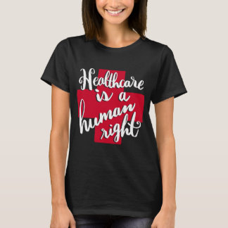Sjukvården är en mänsklig rättighet t-shirt