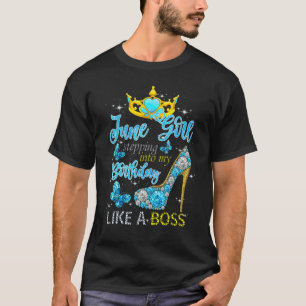 Sjunde juni-tjejen som går in i min födelsedag som t shirt