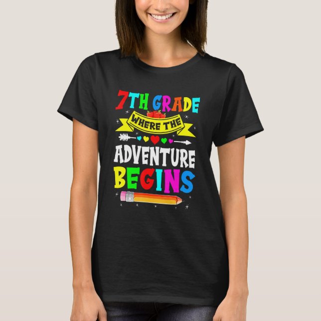 Sjunde Klass där Äventyr börjar 7:e Klass T Shirt (Framsida)