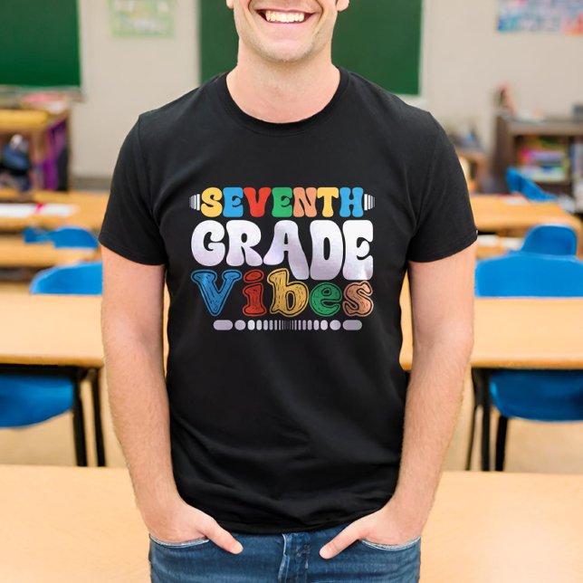 Sjunde Klass Vibes 7:e Klass Lärare Student T Shirt (Skapare uppladdad)