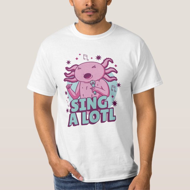 Sjunga a lotl Singing Axolotl T Shirt (Framsida)