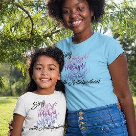 SJUNGA HALLELUJAH MED ANTICIPATIV KOR LIV T SHIRT