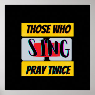 Sjunga, Pray Poster