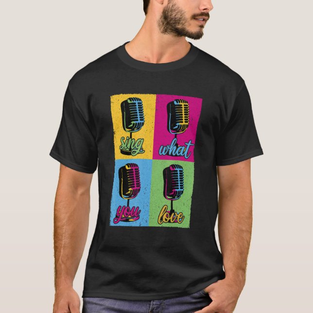 sjunga vad du kärlek Music Microphone T Shirt (Framsida)