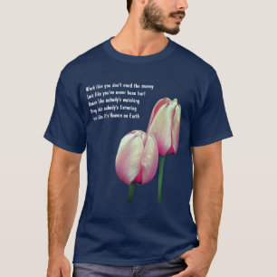 Sjungan Work Dance Live Inspirational Kärlek T Shirt
