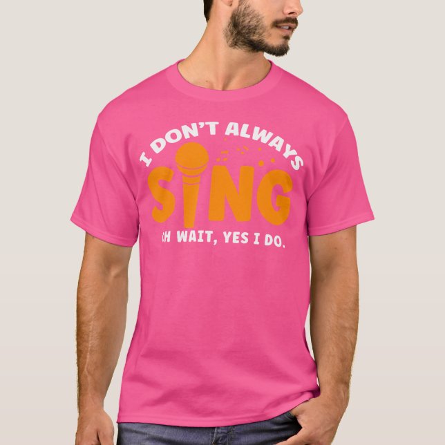 Sjungande Lärare Sjunga Operasångare Jag Sjung T Shirt (Framsida)