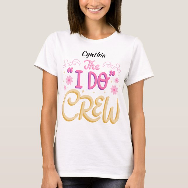 Sjungningsfest/Möhippa "The I Do Crew" redigerbart T Shirt (Framsida)