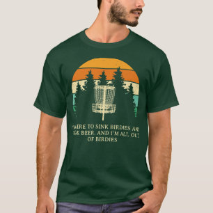 Sjunk Fåglar och Drick Öl Disc Golf Rollig Golfspe T Shirt