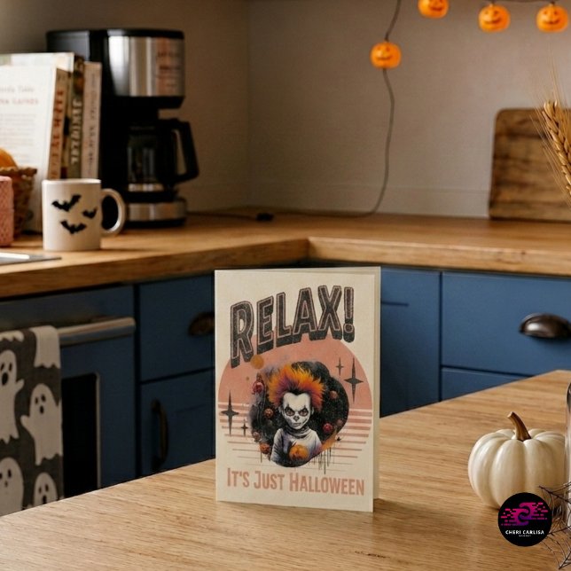 Sjunk Ner, Det Är Bara Halloween, Kuslig Clown Helgkort (Halloween said relax. The clown said absolutely not. 🎃😈)