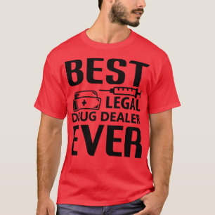 Sjuse Best Legal Drug Dealer någonsin T Shirt