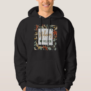 Sjuse Midfru Birth Worker Flower Midwives Vi Deli Hoodie