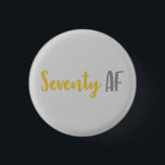 Sjuttio AF Funny 70th Birthday Gift<br><div class="desc">Den här roliga 70:e födelsedagskalkens skämtgåidé är perfekt för alla som firar 70-årsdagen! Det roliga talesättet "sjuttio af",  som är en underbar presentidé som de kommer att kärlek!</div>