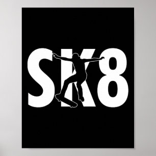Sk8 Cool Skateboard Design Skateboard Tricks Sk Poster