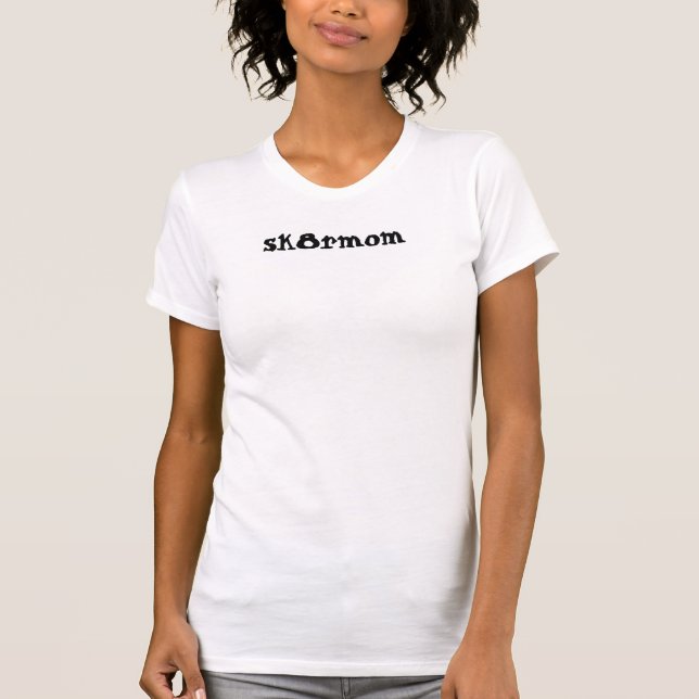 sk8rmom T T-shirt (Framsida)