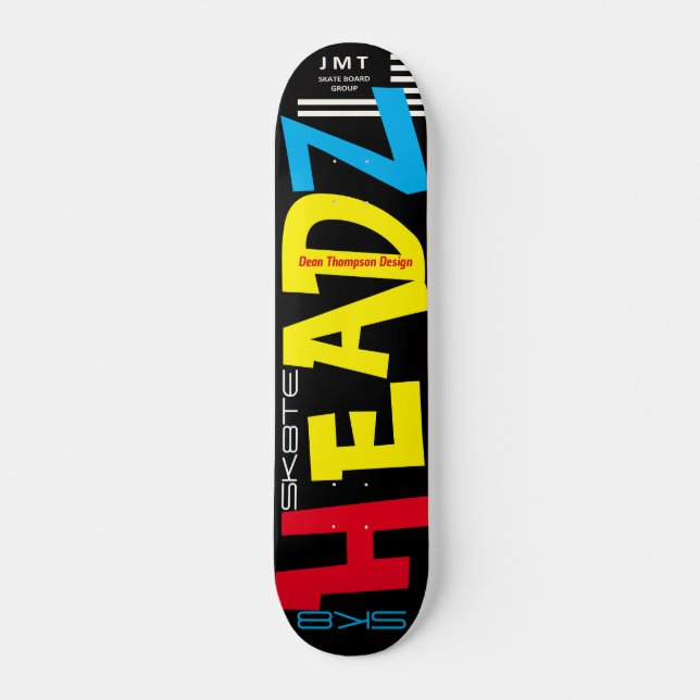 SK8TE HEADZ (Dean Thompson) JMT Skateboard (Framsida)