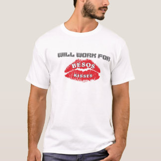 SKA ARBETE FÖR BESOS TEE SHIRT