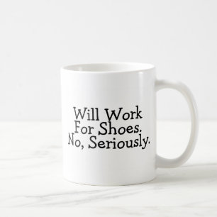 Ska arbete för skor inget allvarligt kaffemugg