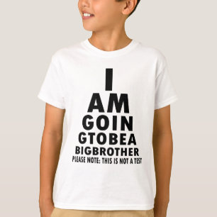 Ska bli en storebror i öga-sjökort. t shirt