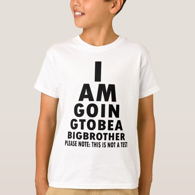 Ska bli en storebror i öga-sjökort. t shirt (Framsida)