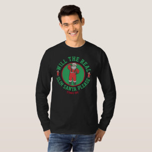 Ska den verkliga slanka Santaen behar upp stativ! T Shirt