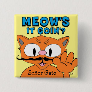 Ska det gå? Señor Gato Tecknad Mustache Cat Knapp
