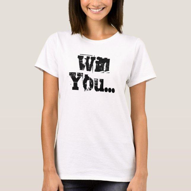 Ska dig att gifta sig mig? T-tröja T-shirt (Framsida)