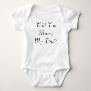 Ska dig att gifta sig min pappa? Baby/begynna T-shirt