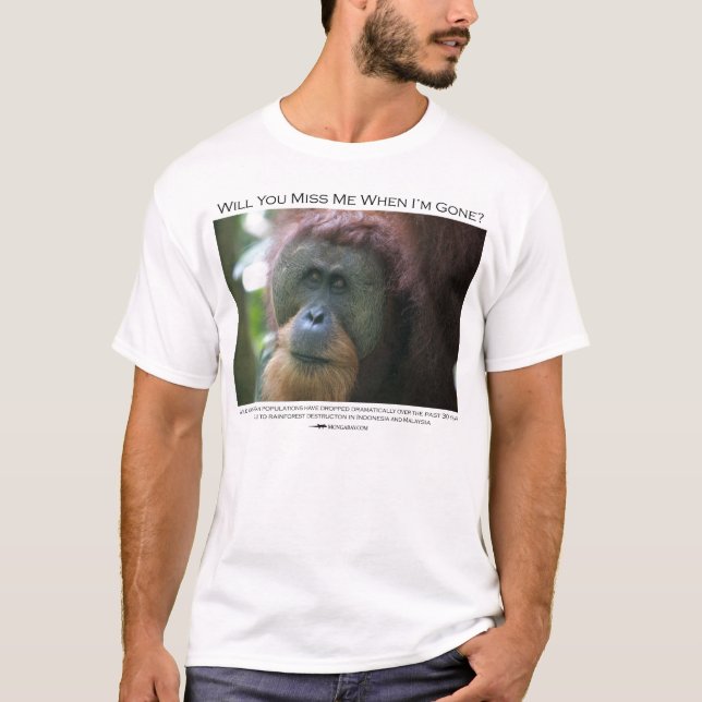 Ska dig miss mig?  Sumatran Orangutan T-shirt (Framsida)