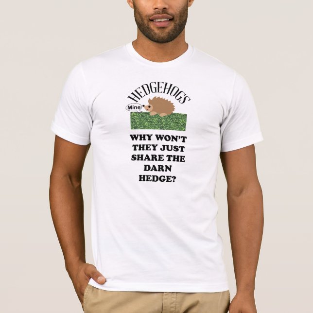 Ska igelkottar inte delar häckt-skjortan t-shirt (Framsida)