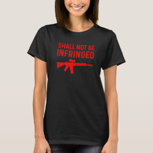 ska inte överträda andra ändringen av Rifle Gun T Shirt