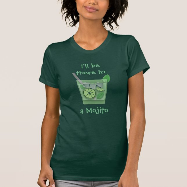 "Ska jag är där i en Mojito ", T-shirt (Framsida)