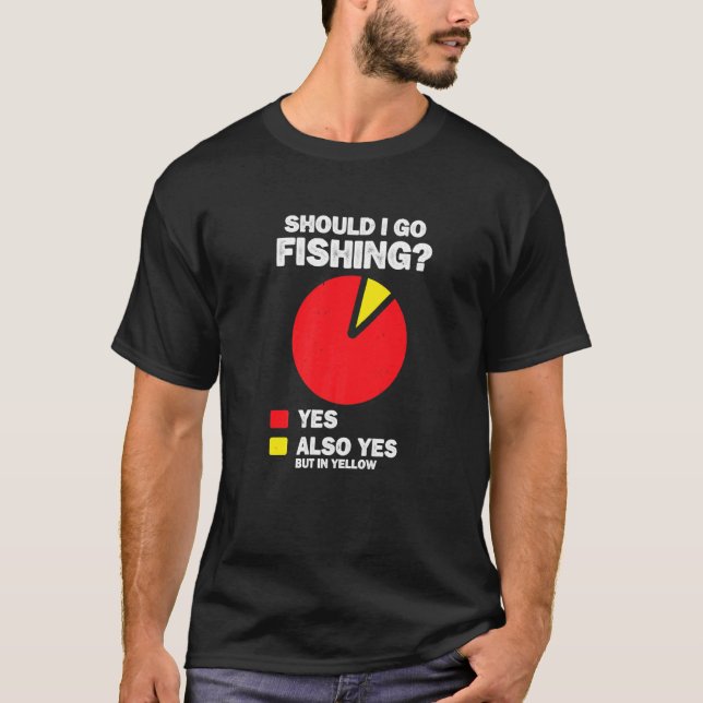 Ska jag fiska Ja Fiskare Hobby Fiskespö C T Shirt (Framsida)