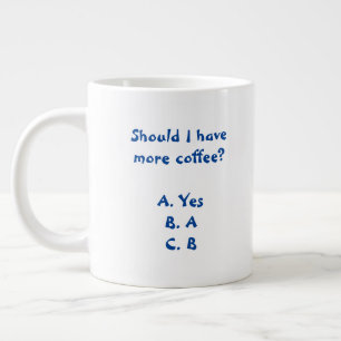 Ska jag ha mer kaffe Mugg? Jumbo Mugg