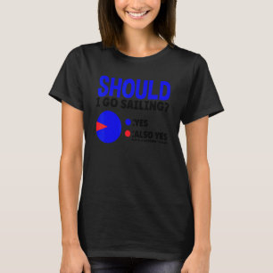 Ska jag segla Ja också ja Kapten seglar S T Shirt