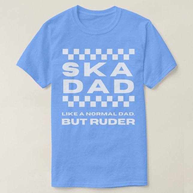 Ska Music Pappa som ett normalt Pappa, men Ruder T Shirt (Design framsida)