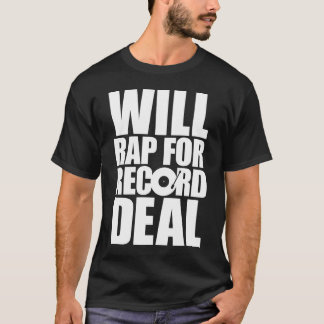 Ska rappa för det rekord- avtalet - vittyp tee shirt