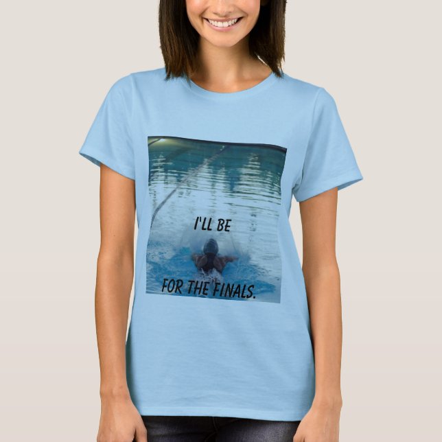 ska var tillbaka för finaler t-shirt (Framsida)