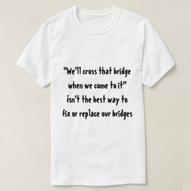 "Ska vi kor som överbryggar när vi kommer till den Tee (Design framsida)