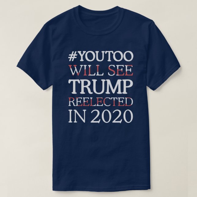 SKA #YOUTOO SER TRUMF REELECTED I 2020 T SHIRT (Design framsida)