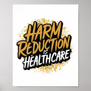 Skadereduktion är hälso- och sjukvård Överdosmedve Poster