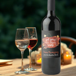Skaffa din Tjock Byxor Redo Thanksgiving Black Vinflaska Etikett