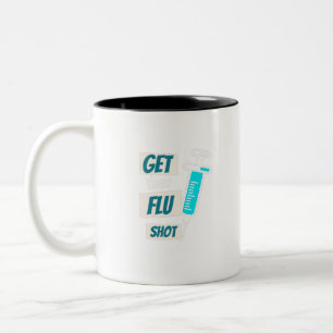 Skaffa dina Nurse Flu Shot Nurse Flu Shot Funny-pr Två-Tonad Mugg