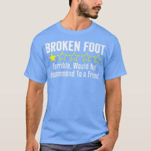 Skaffa en bra, bruten fotskadeinskadesåterställnin t shirt