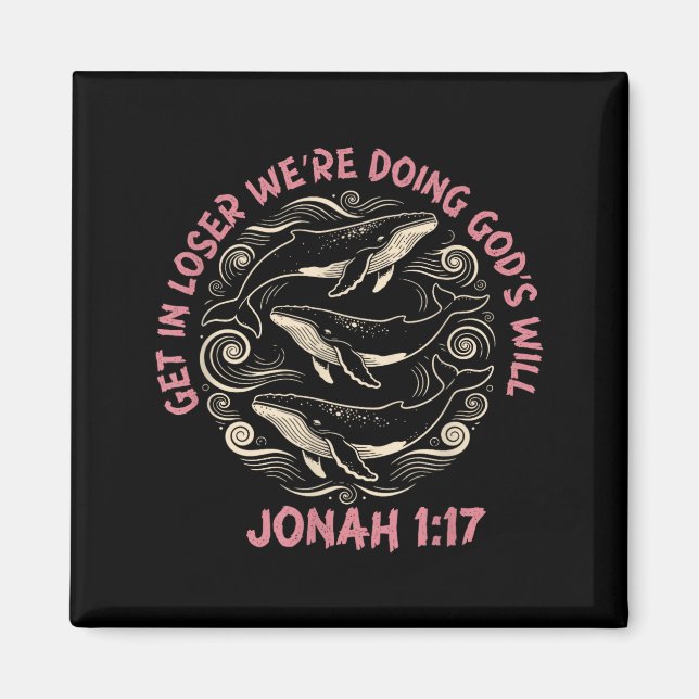 Skaffa förlorare vi gör guds vilja jonah 1_17 kris magnet (Framsidan)