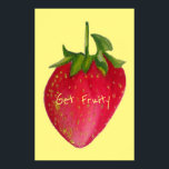 Skaffa Fruktig slogan Juicy Strawberry Frukt pop a Poster<br><div class="desc">Skaffa en Fruktig slogan med en saftig design av en stor röd jordgubbsfrukt i stil som målats av vattenfärgen Sacha Grossel. Den här popkonsfruktdesignen är färgstark och ljusstark och skulle säkert göra din décor ljusare. Perfekt för frukt älskare överallt! Bakgrunden till färg är fullt anpassade.</div>
