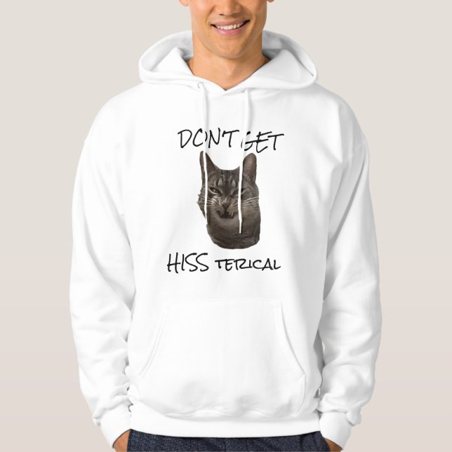 Skaffa inte "Hiss Terical" Sweatshirt (Framsida)