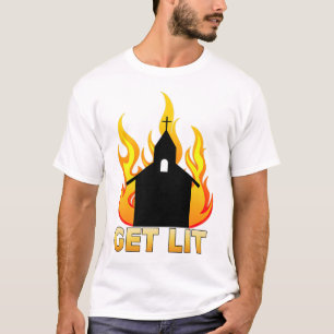 Skaffa Lit - håll kvar Lit Burning Church, anti-R T Shirt